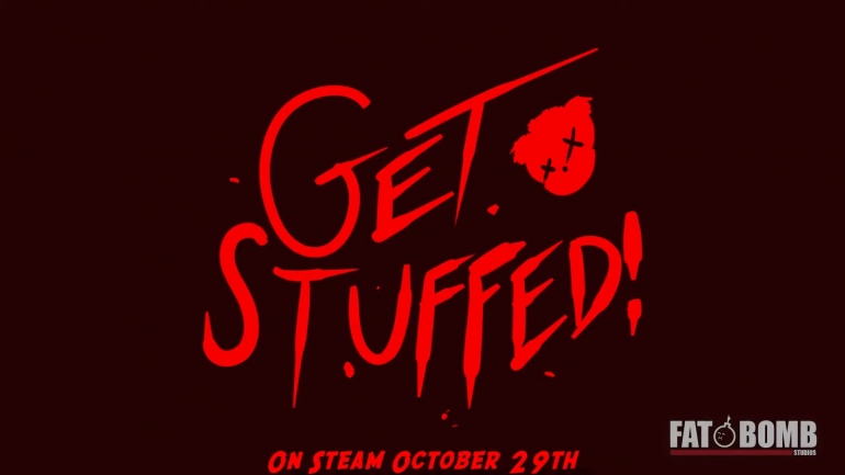 Get Stuffed! Get Stuffed!