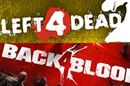   Back 4 Blood.   Left 4 Dead 3