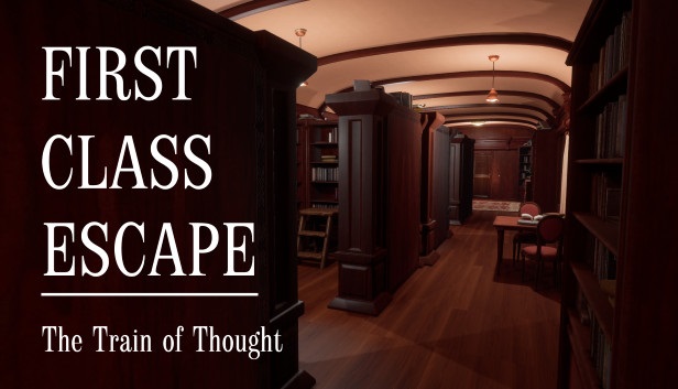 First Class Escape: The Train of Thought First Class Escape: The Train of Thought