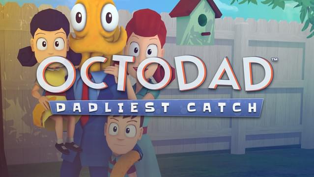 Octodad: Dadliest Catch Octodad: Dadliest Catch
