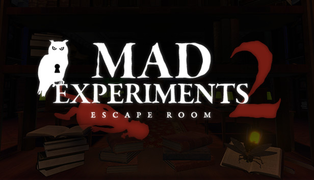 Mad Experiments 2: Escape Room Mad Experiments 2: Escape Room