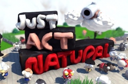 Just Act Natural