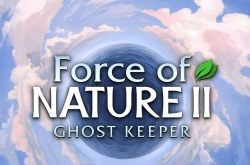 Force of Nature 2: Ghost Keeper