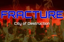 Fracture: City of Destruction