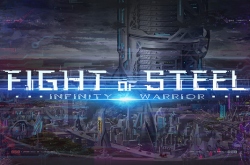 Fight of Steel: Infinity Warrior