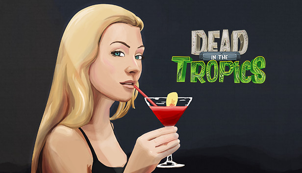 Dead In The Tropics Dead In The Tropics