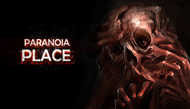 PARANOIA PLACE PARANOIA PLACE