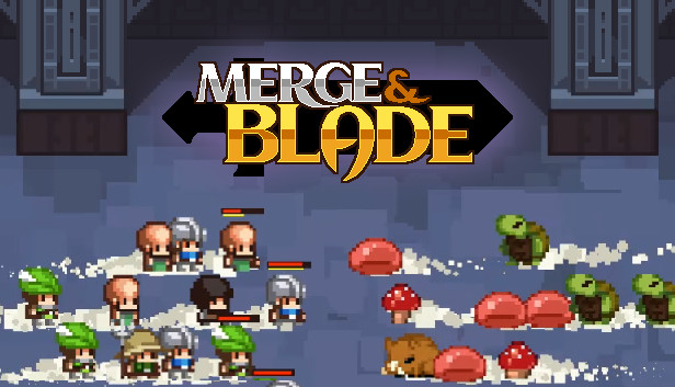 Merge & Blade Merge & Blade