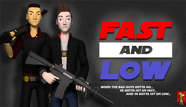 Fast and Low Fast and Low