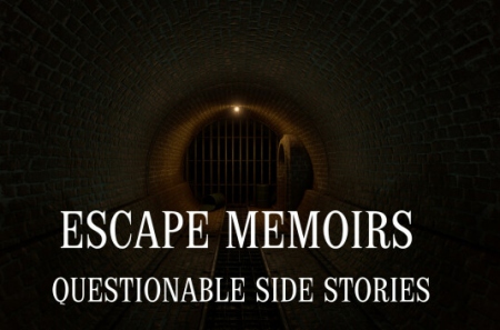 Escape Memoirs: Questionable Side Stories