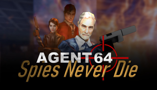 Agent 64: Spies Never Die Agent 64: Spies Never Die