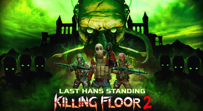 Killing Floor 2    Last Hans Standing