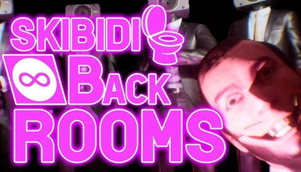 SKIBIDI BACKROOMS SKIBIDI BACKROOMS