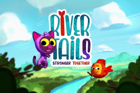 River Tails: Stronger Together