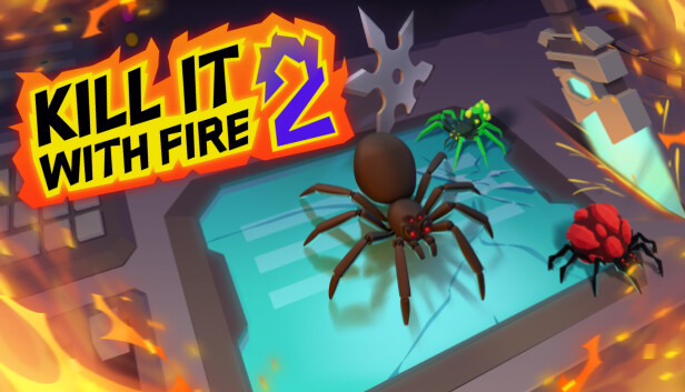 Kill It With Fire 2 Kill It With Fire 2