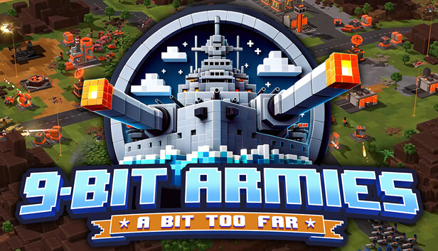 9-Bit Armies: A Bit Too Far 9-Bit Armies: A Bit Too Far
