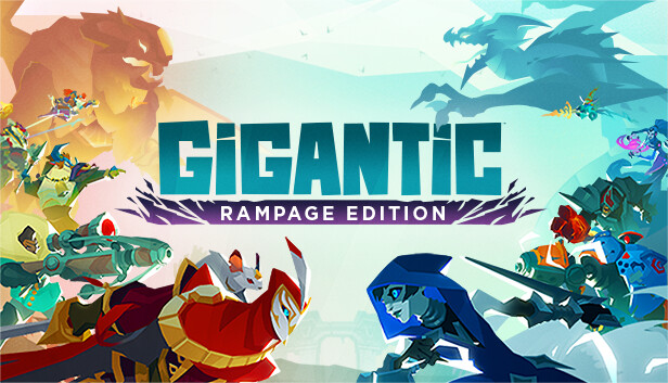 Gigantic: Rampage Edition Gigantic: Rampage Edition