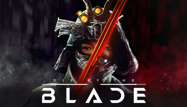 Die by the Blade Die by the Blade