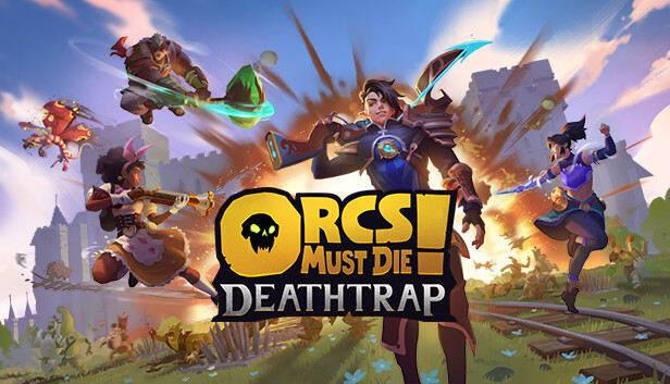 Orcs Must Die! Deathtrap Orcs Must Die! Deathtrap