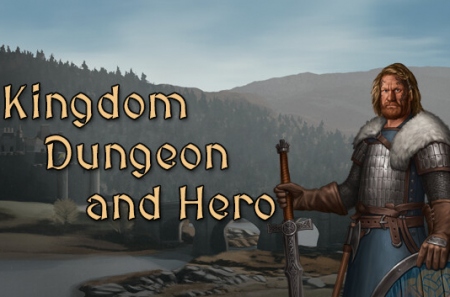 Kingdom, Dungeon, and Hero
