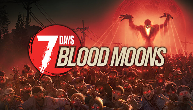 7 Days Blood Moons 7 Days Blood Moons