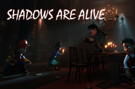 Shadows Are Alive