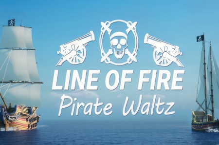 Line of Fire - Pirate Waltz – пиратский экшен с корабельными сражениями на просторах семи морей