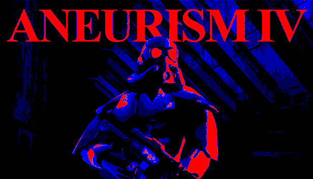 ANEURISM IV ANEURISM IV