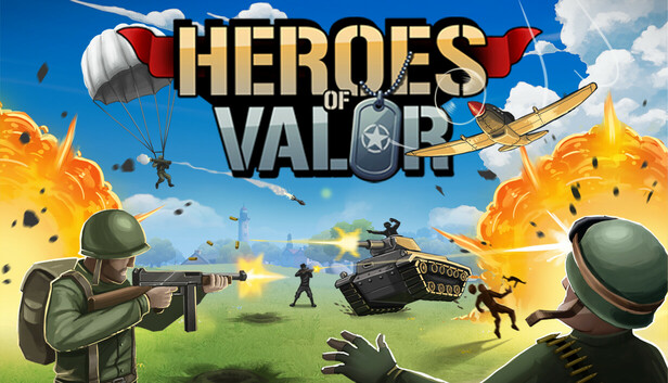 Heroes of Valor Heroes of Valor