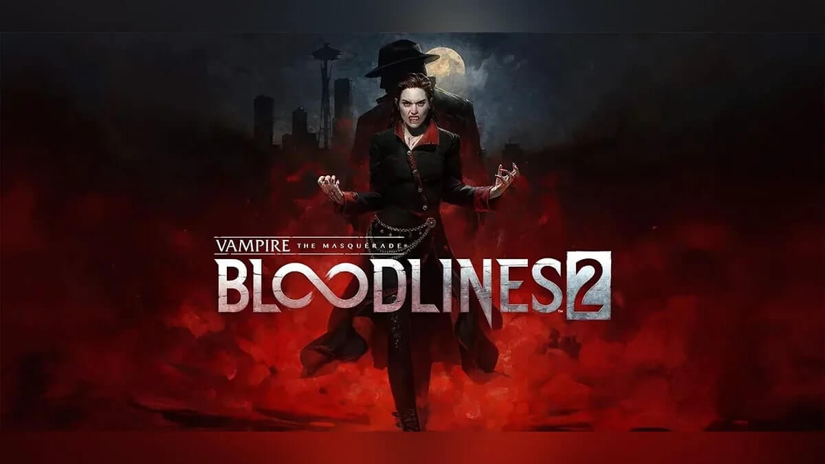 Вампирский маскарад. Vampire: The Masquerade – Bloodlines 2 выйдет до конца 2025 года Вампирский маскарад. Vampire: The Masquerade – Bloodlines 2 выйдет до конца 2025 года