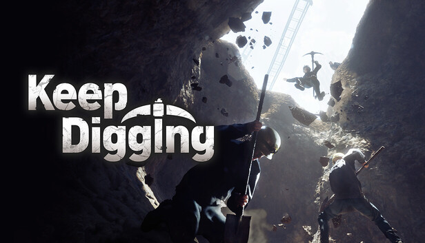 Keep Digging Keep Digging