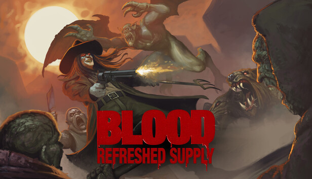 Blood: Refreshed Supply Blood: Refreshed Supply