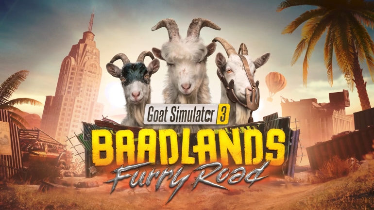   Baadlands: Furry Road  Goat Simulator 3        